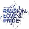 Passion, Love & Pride