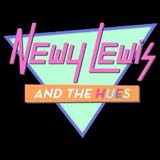 Newy Lewis And The Hues: Greatest Hits