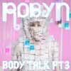 Body Talk Pt 3