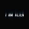 I Am Alien