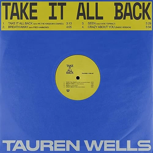Tauren Wells - Take It All Back