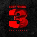1017 Thug 3 (The Finale)